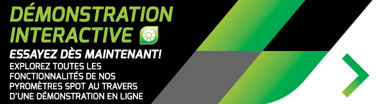 Explorez toutes les fonctionnalités de nos pyromètres SPOT au travers d’une démonstration en ligne